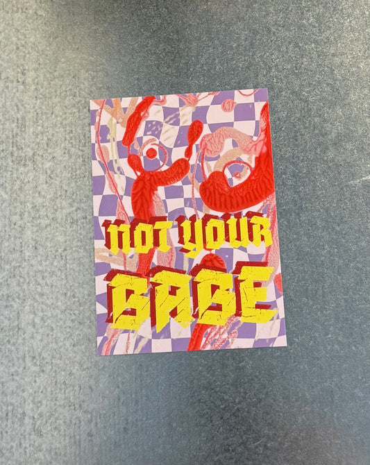 B&C Grafik Postkarte Print *Not your babe*